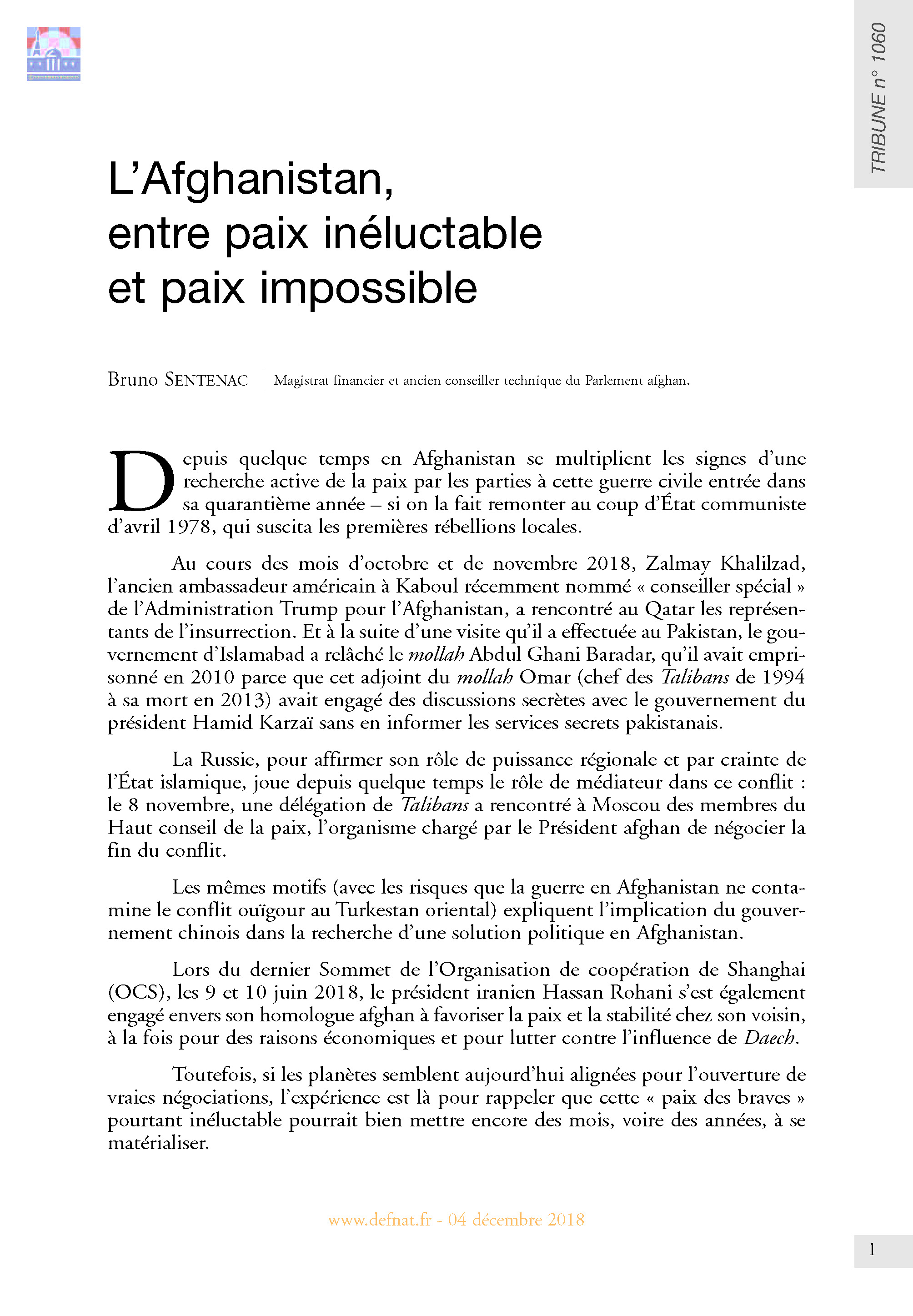 L’Afghanistan, entre paix inéluctable et paix impossible (T 1060)
